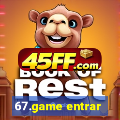 67.game entrar